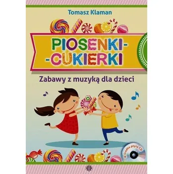 Filmová hudba Piosenki cukierki Zabawy z muzyką dla dzieci - Klaman Tomasz
