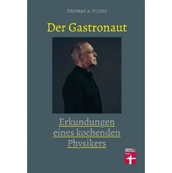 Der Gastronaut - Vilgis, Thomas
