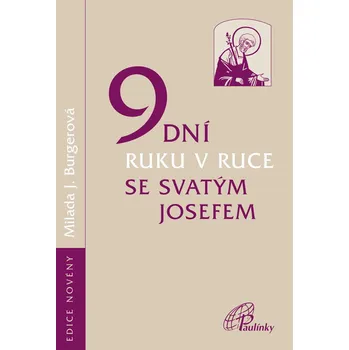 Duchovní literatura 9 dní ruku v ruce se svatým Josefem