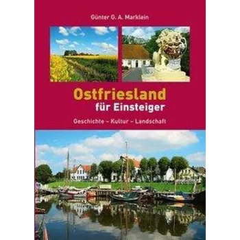 Cestování Ostfriesland für Einsteiger - Marklein, Günter G. A.