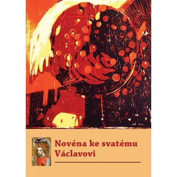 Duchovní literatura Novéna ke svatému Václavovi