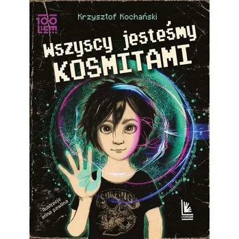 Wszyscy jesteśmy kosmitami - Kochański Krzysztof