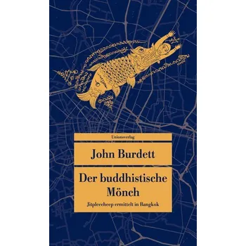 Der buddhistische Mönch - John Burdett
