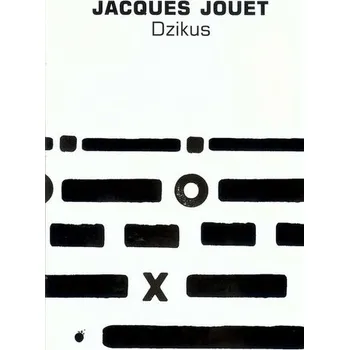 Dzikus - Jacques Jouet
