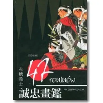 Cestování Dzieje 47 roninów w obrazach - Praca zbiorowa