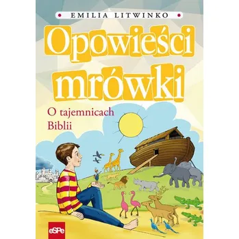 Opowieści mrówki - Litwinko Emilia