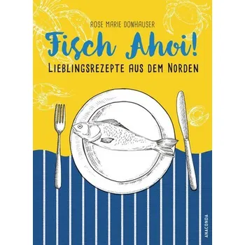 Fisch Ahoi! - Donhauser, Rose Marie