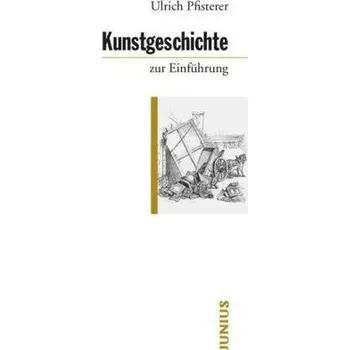 Umění Kunstgeschichte zur Einführung - Pfisterer, Ulrich