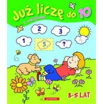 Bystrá hlava Już liczę do 10 z naklejkami 3-5 lat - Praca zbiorowa