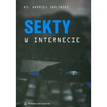 Sekty w internecie - Zwoliński Andrzej