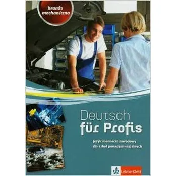 Deutsch fur profis. Branża mechaniczna - Praca zbiorowa