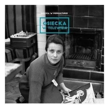 DVD film Osiecka w popkulturze: w telewizji CD - praca zbiorowa