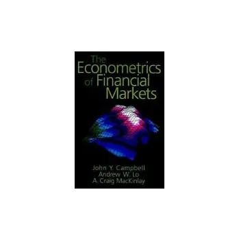 Cizojazyčná kniha Econometrics of Financial Markets - Campbell, John Y. a Lo, Andrew W. a MacKinlay, A. Craig