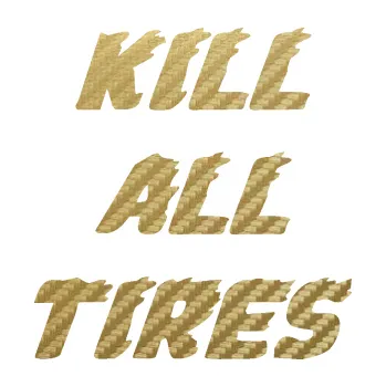 Polep vozidla SAMOLEPKA Kill all tires (59 - 3D karbon zlatý) NA AUTO, NÁLEPKA, FÓLIE, POLEP, TUNING, VLASTNÍ TEXT, TISK, AUTOSAMOLEPKY.cz, POLEPY, OBRÁZEK, LOGO, SAMOLEPKY