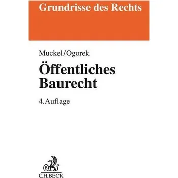 Öffentliches Baurecht - Muckel, Stefan [DE] (2020, Brožovaná, Beck C. H.)