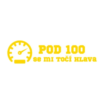 Polep vozidla SAMOLEPKA Pod 100 se mi točí hlava 002 (13 - jasně žlutá) NA AUTO, NÁLEPKA, FÓLIE, POLEP, TUNING, VLASTNÍ TEXT, TISK, AUTOSAMOLEPKY.cz, POLEPY, OBRÁZEK, LOGO, SAMOLEPKY