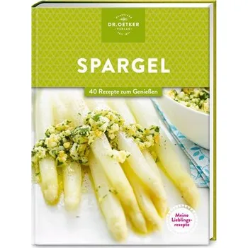 Meine Lieblingsrezepte: Spargel