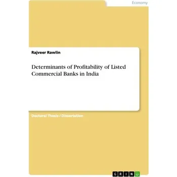 Determinants of Profitability of Listed Commercial Banks in India - Rawlin, Rajveer