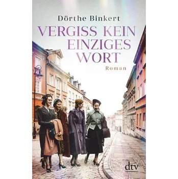 Vergiss kein einziges Wort - Binkert, Dörthe [DE] (2020, Brožovaná, dtv Verlagsgesellschaft)