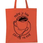 Nákupní taška unisex s potiskem Taška na pořádné kafe