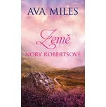 Země Nory Robertsové - Ava Miles (2021,…