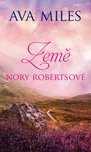 Země Nory Robertsové - Ava Miles (2021,…