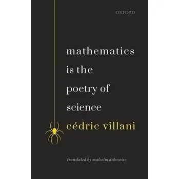 Cizojazyčná kniha Mathematics is the Poetry of Science - Villani, Cedric (Professor, Professor, University of Lyon)