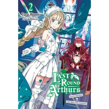 Cizojazyčná kniha Last Round Arthurs, Vol. 2 (light novel) – Kiyotaka Haimura (EN)