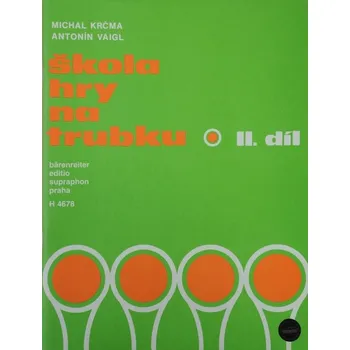 Editio Bärenreiter Krčma - Vajgl - Škola hry na trubku 2.díl