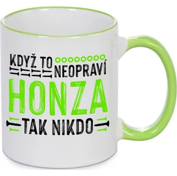 Hrnek - Když to neopraví Honza, tak nikdo Barva: Zelená