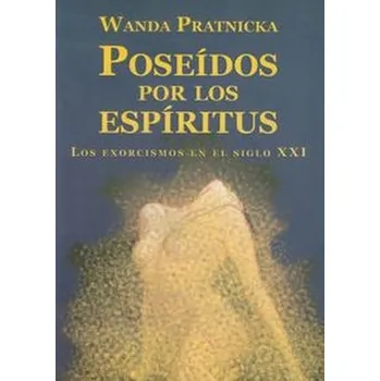 Poseidos por los espiritus - Prątnicka Wanda