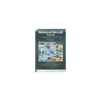 Advanced Aircraft Modelling Vol.1