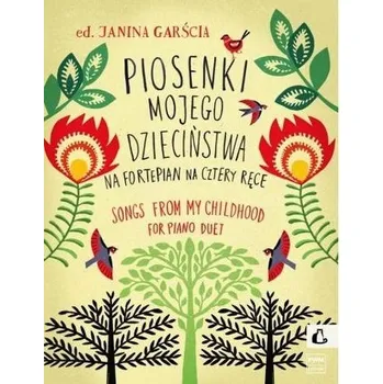 Hudební výchova Piosenki mojego dzieciństwa na fortepian.. - Janina Garścia