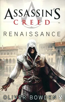 Assassin´s Creed: Renaissance - Oliver Bowden [EN] (2009, brožovaná)