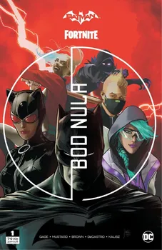 Batman/Fortnite: Bod nula 1 - Donald Mustard, Christos Cage (2021, brožovaná)