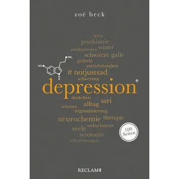 Depression. 100 Seiten - Beck, Zoë