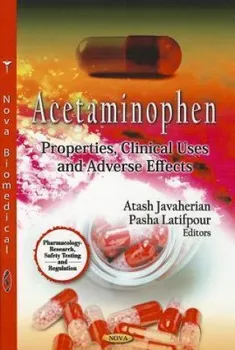 Acetaminophen: Properties, Clinical Uses & Adverse Effects - Atash Javaherian [EN] (2012, pevná)