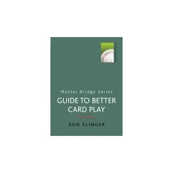 Cizojazyčná kniha Guide to Better Card Play - Klinger, Ron