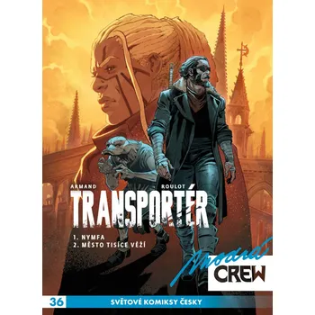 Komiks pro dospělé Modrá CREW 36 Transportér 1+2 - Dimitri Armand, Tristan Roulot