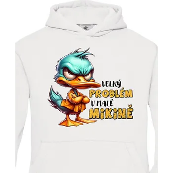 Dívčí mikina Dětská mikina Velký problém v malé mikině, Barva Bílá, Velikost 110-116, Canvas Dětská mikina Bezvatriko.cz 2787