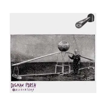 Zahraniční hudba LP Dignan Porch: Observatory 2014