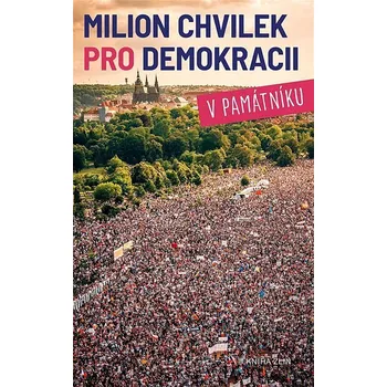 Kniha Milion chvilek pro demokracii v památníku Ekniha