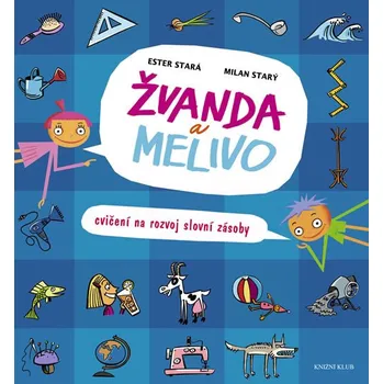 Hračka pro nejmenší Žvanda a Melivo