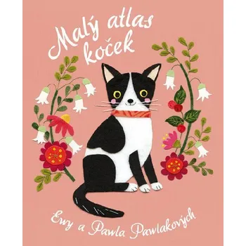 Leporelo Malý atlas koček - Ewa Pawlaková; Pawel Pawlak