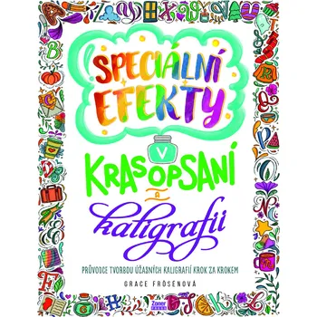 Umění Speciální efekty v krasopsaní a kaligrafii