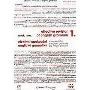 Anglický jazyk Efektivní opakování anglické gramatiky I - Effective Revision of English Grammar I
