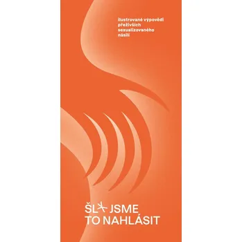 Šl* jsme to nahlásit