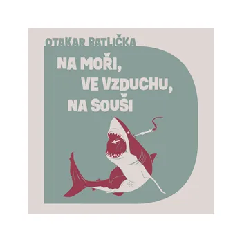 Na moři, na souši, ve vzduchu MP3 download