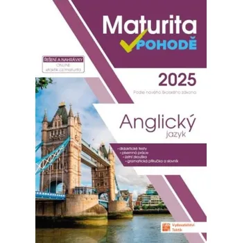 Anglický jazyk Maturita v pohodě: Anglický jazyk 2025 - Nakladatelství Taktik (2024, brožovaná)