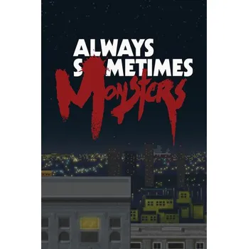 Počítačová hra Always Sometimes Monsters PC